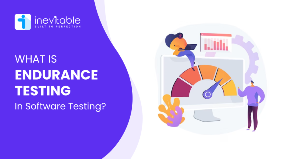 Endurance Testing in Software Testing Featured Image