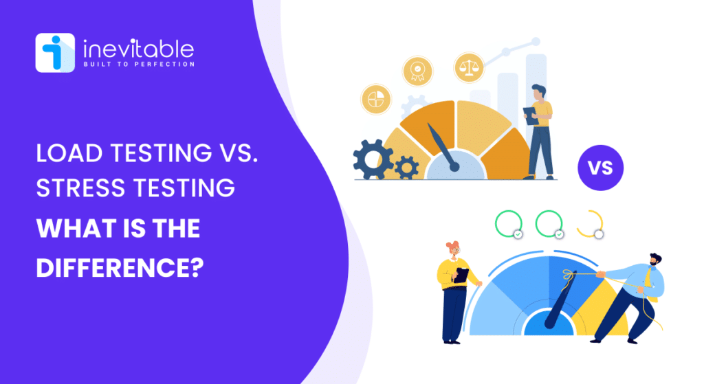 load Testing vs Stress Testing what is difference